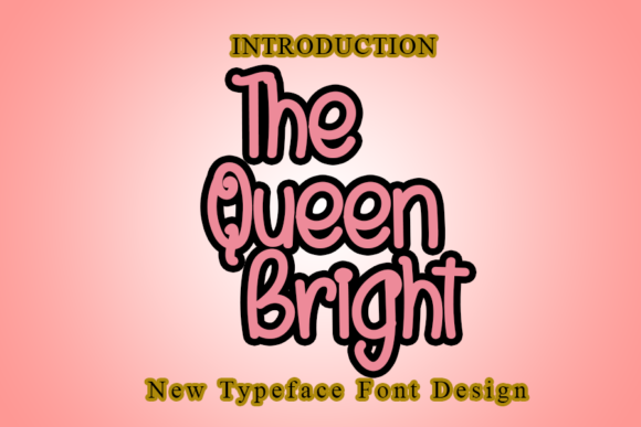 Enhance Your Campaigns with The Queen Bright Font